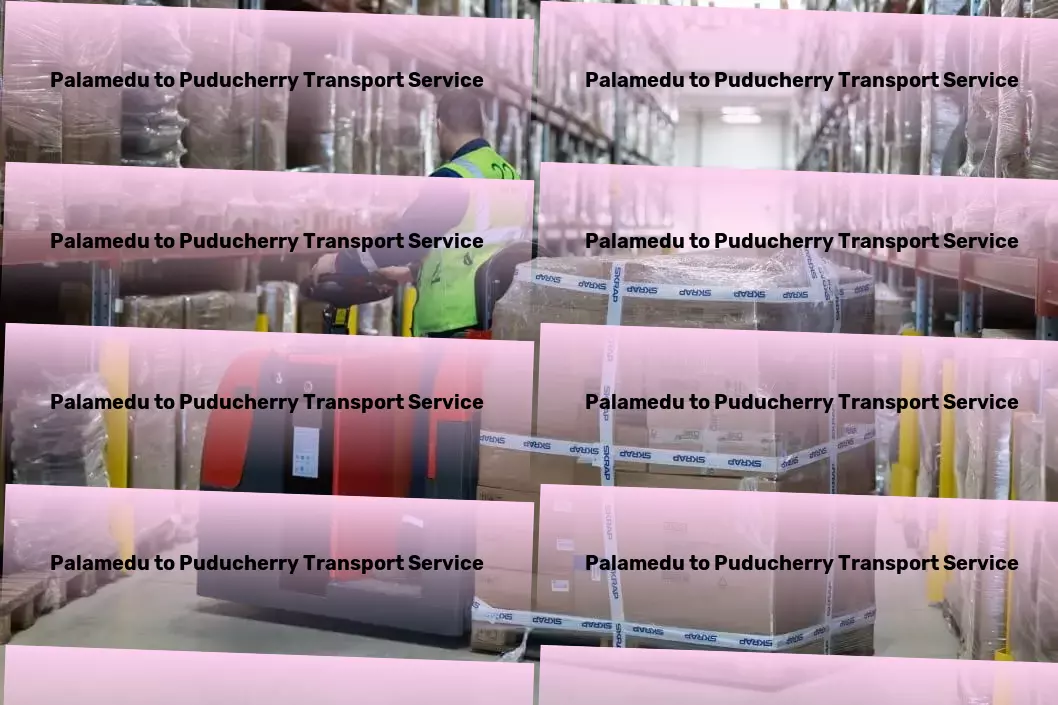 Palamedu to Puducherry Transport Speedy and reliable transportation solutions for India! - Road transport operations