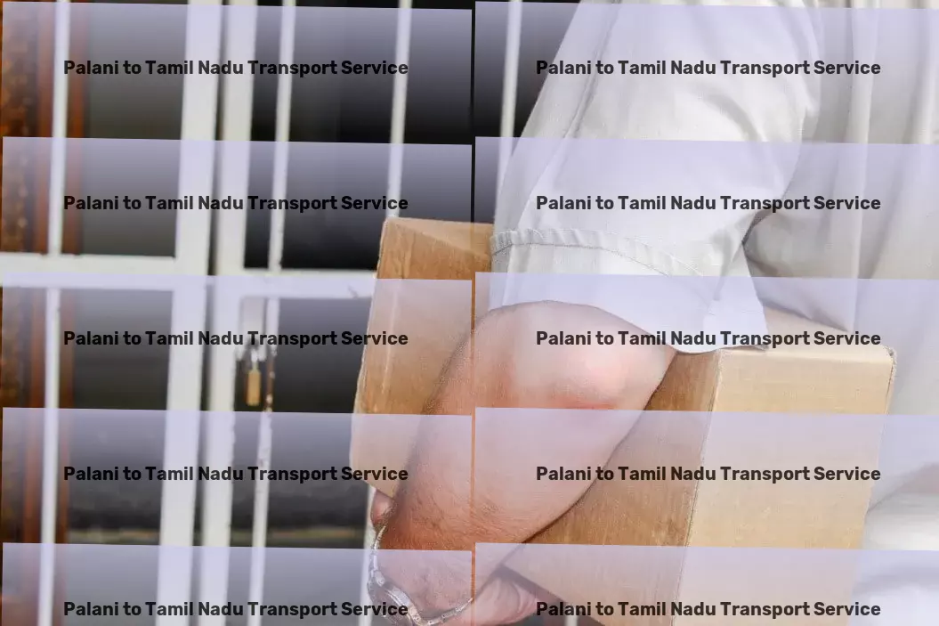 Palani to Tamil Nadu Transport Enhancing connectivity through exceptional transport services in India! - Regional package forwarding