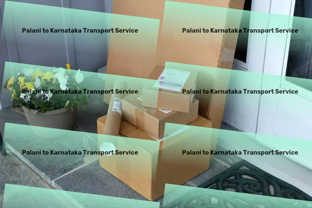 Palani to Karnataka Transport Embrace sustainability in your daily choices! - Dedicated transport logistics