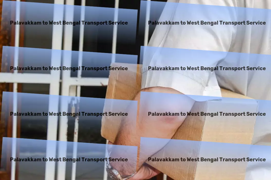 Palavakkam to West Bengal Transport Where every journey is as unique as you are. - Advanced transport logistics