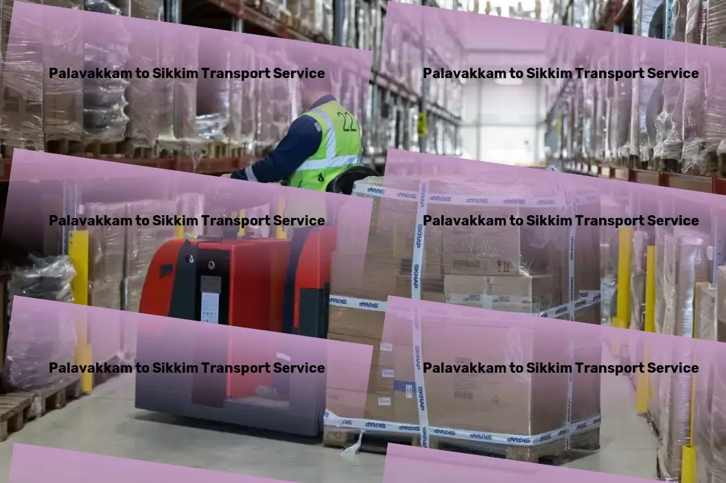 Palavakkam to Sikkim Transport Your success in Indian goods transportation starts here! - Nationwide freight solutions