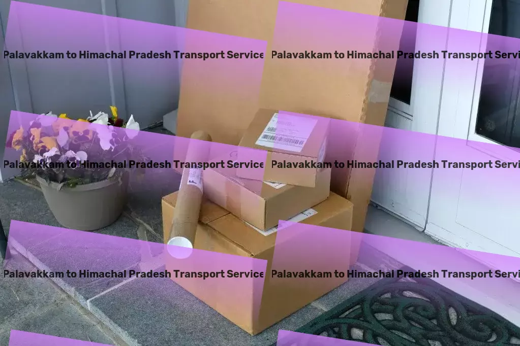 Palavakkam to Himachal Pradesh Transport Bringing logistic solutions closer to you in India! - Integrated transport services