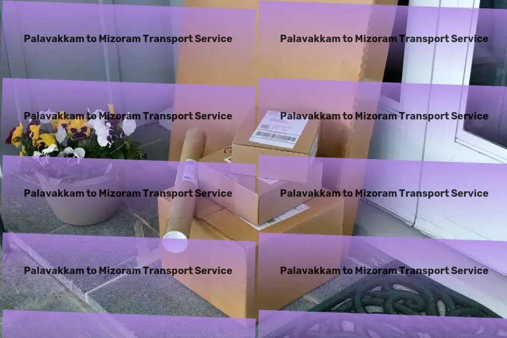 Palavakkam to Mizoram Transport Comprehensive freight management