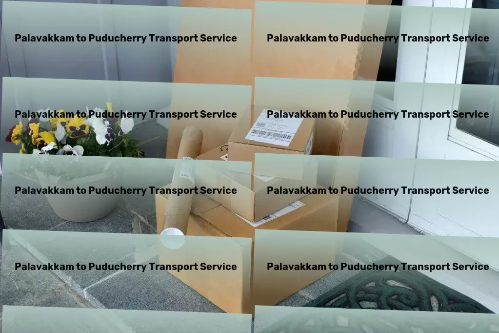 Palavakkam to Puducherry Transport Cargo movers