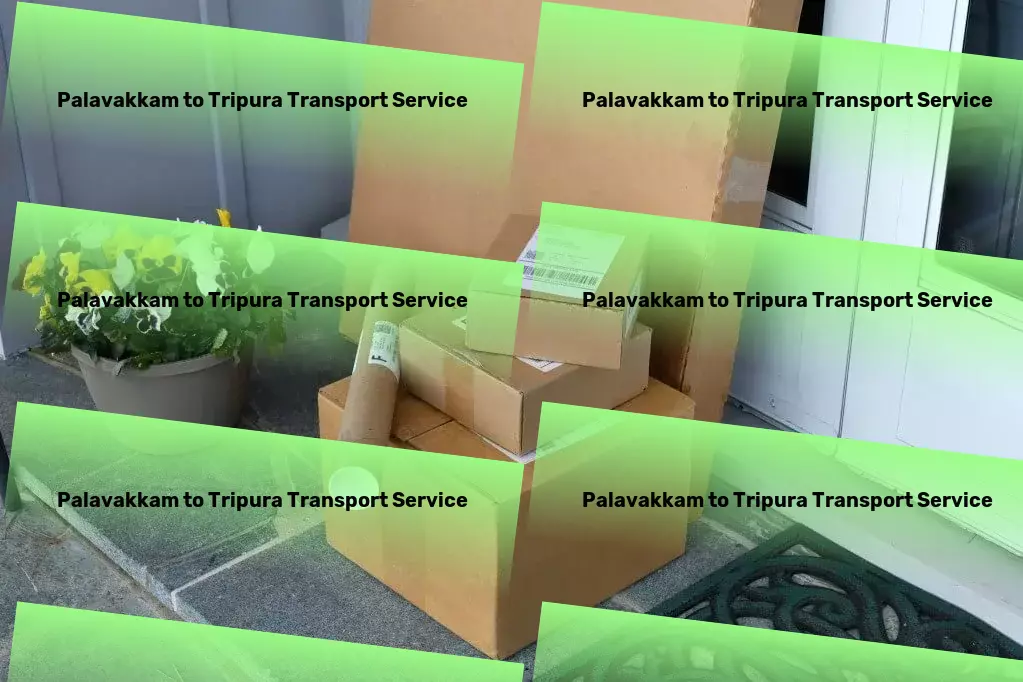 Palavakkam to Tripura Transport Precision in every delivery across the diverse Indian landscape! - Comprehensive transport operations