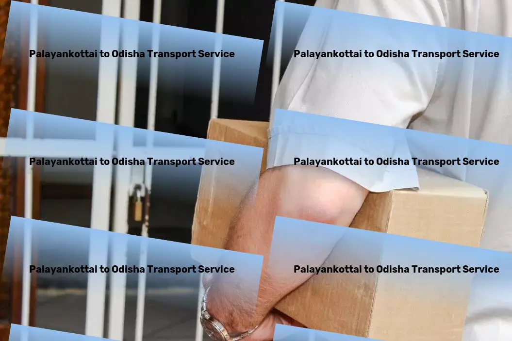 Palayankottai to Odisha Transport Unleashing the full potential of efficient shipping methods! - Efficient cargo shipping