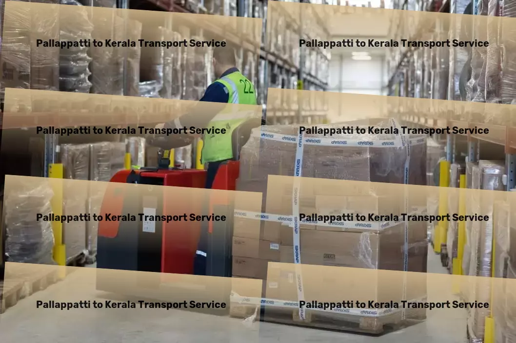 Pallappatti to Kerala Transport Logistics made easy in the heart of India! - Transport scheduling