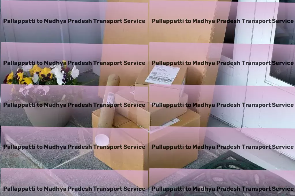 Pallappatti to Madhya Pradesh Transport Pioneering solutions for a smoother transport experience in India! - Quick bulk transport