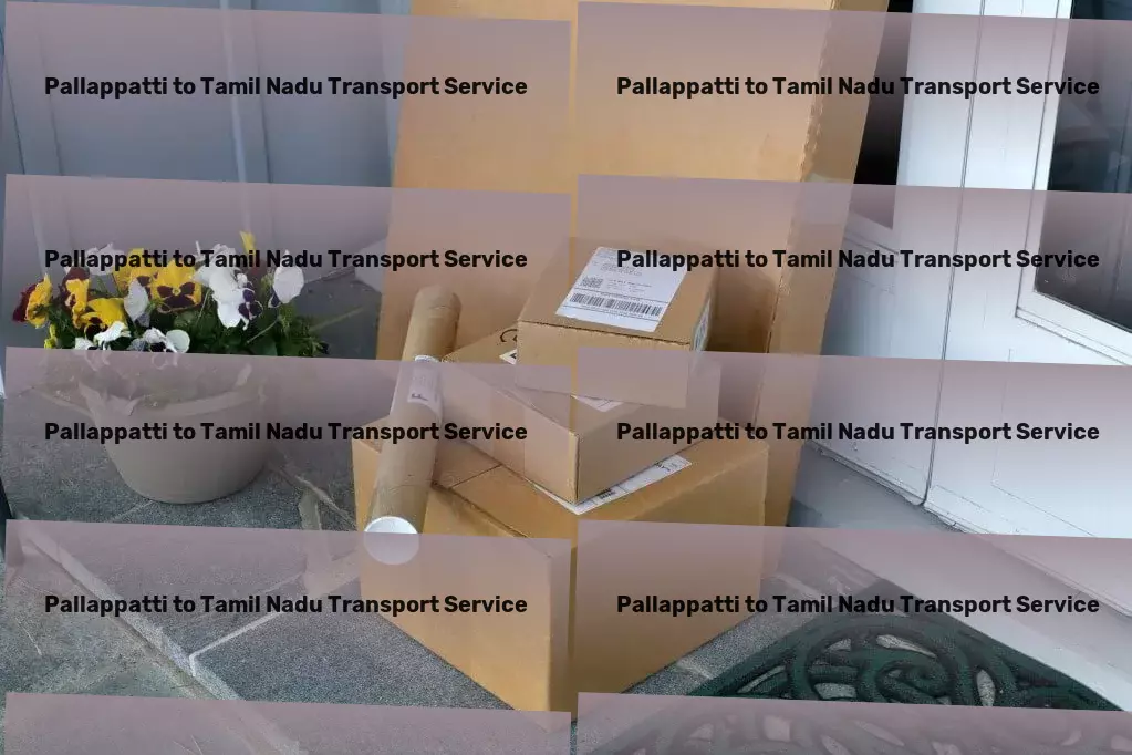 Pallappatti to Tamil Nadu Transport Quick cargo transport