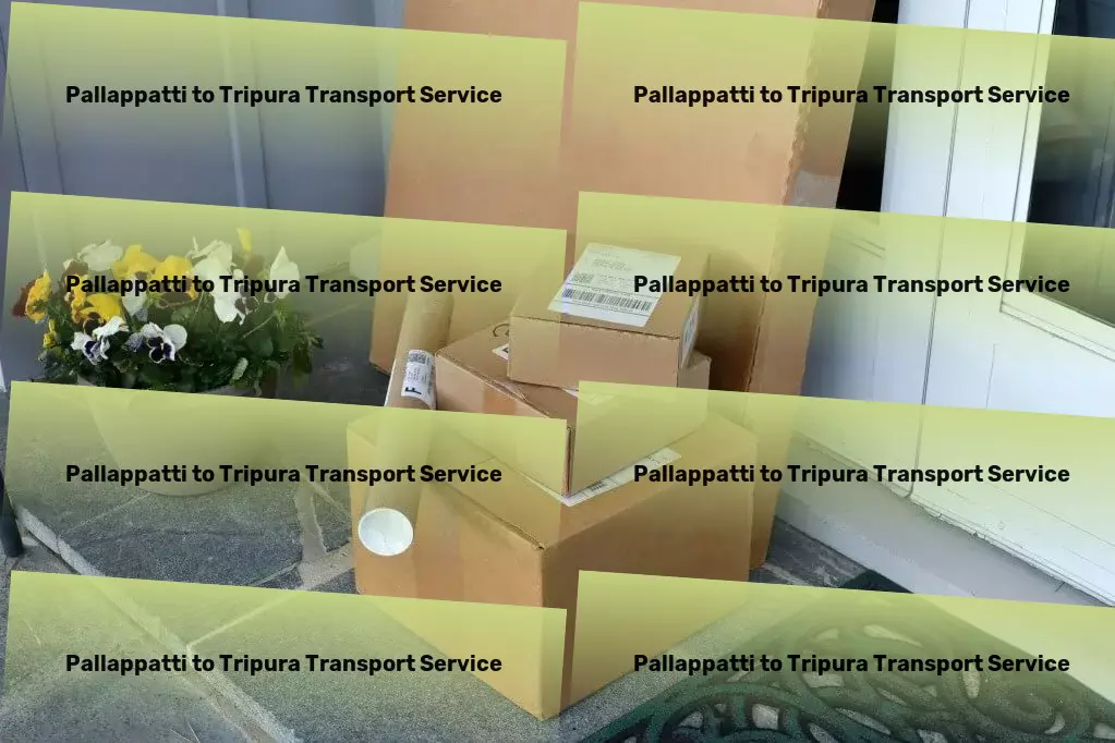 Pallappatti to Tripura Transport Empowering your journeys with India's finest transport options! - Supply chain solutions