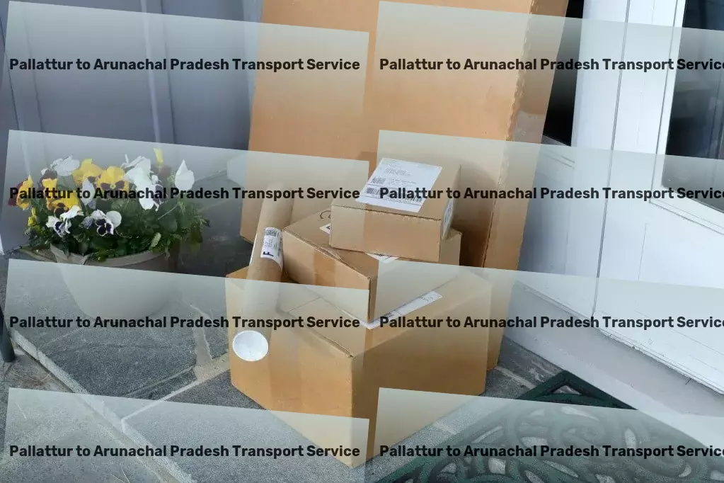 Pallattur to Arunachal Pradesh Transport Your ticket to effortless logistics in the heart of India! - National freight carriers