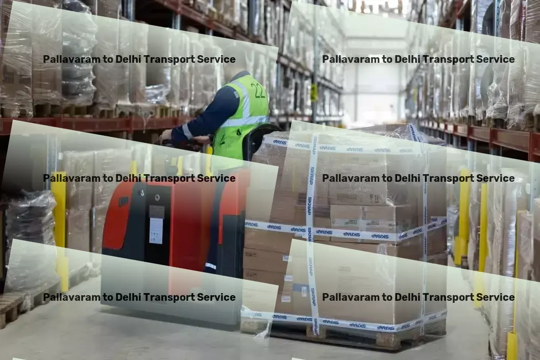 Pallavaram to Delhi Transport Personalized courier services