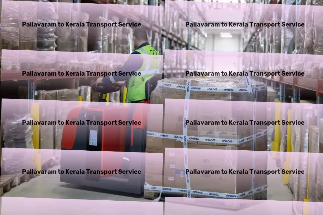 Pallavaram to Kerala Transport Rapid freight forwarding