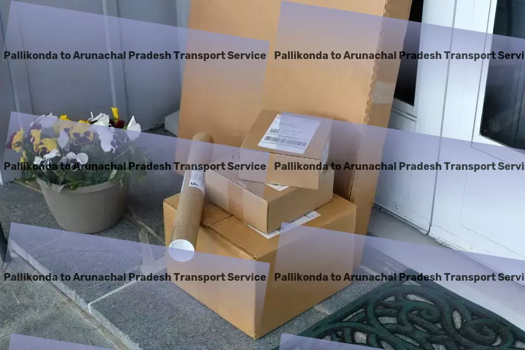 Pallikonda to Arunachal Pradesh Transport Simplify your shipments with our efficient Indian logistics! - Urban freight and logistics