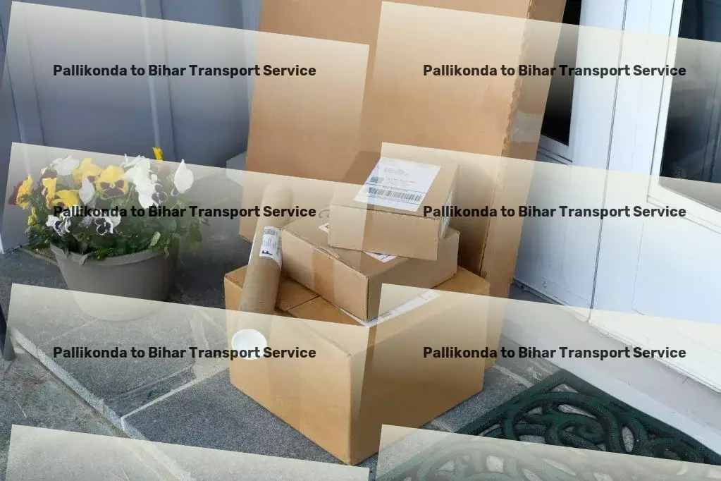 Pallikonda to Bihar Transport Elevating goods transportation solutions across India! - High-volume transport services