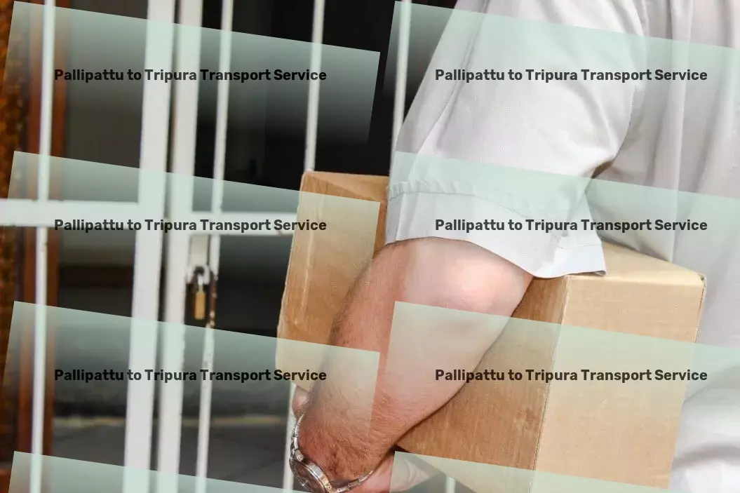 Pallipattu to Tripura Transport Efficiency and reliability in transportation, now within your reach! - Comprehensive road logistics