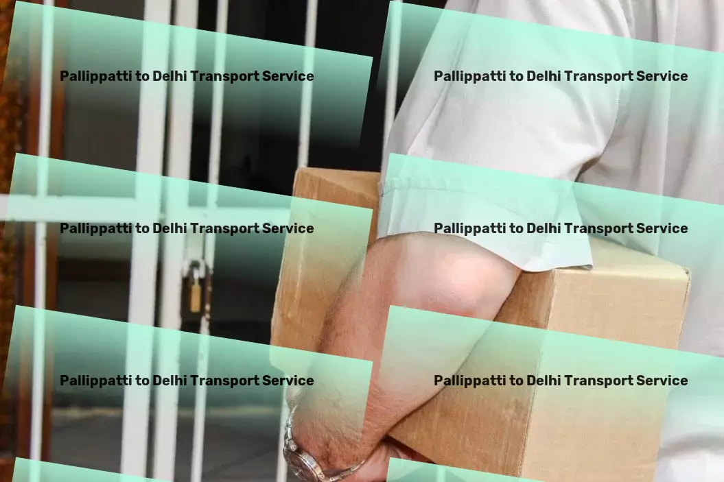 Pallippatti to Delhi Transport Commitment to excellence in every cargo moved across India. - Bulk goods shipping