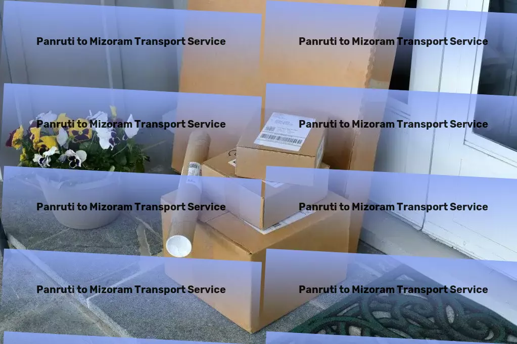 Panruti to Mizoram Transport Your cargo, our priority - experience the difference! - Rapid logistics services