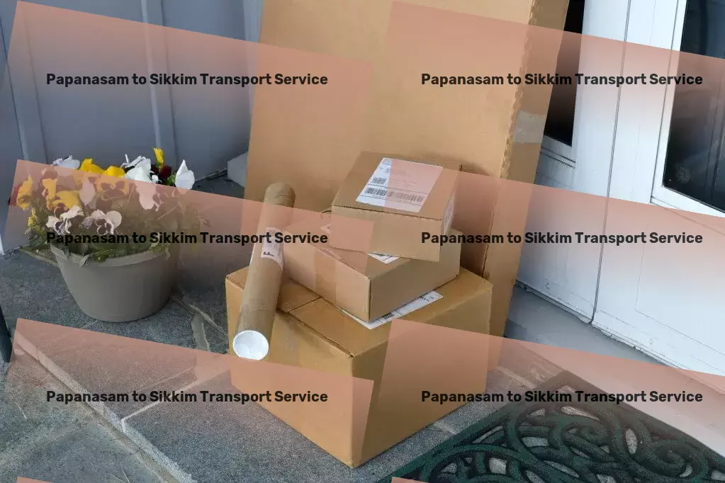 Papanasam to Sikkim Transport Advanced freight dispatch