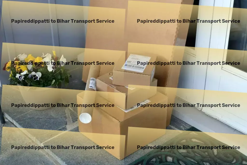 Papireddippatti to Bihar Transport Stay connected in a digital world with social media tips! - Local goods transport