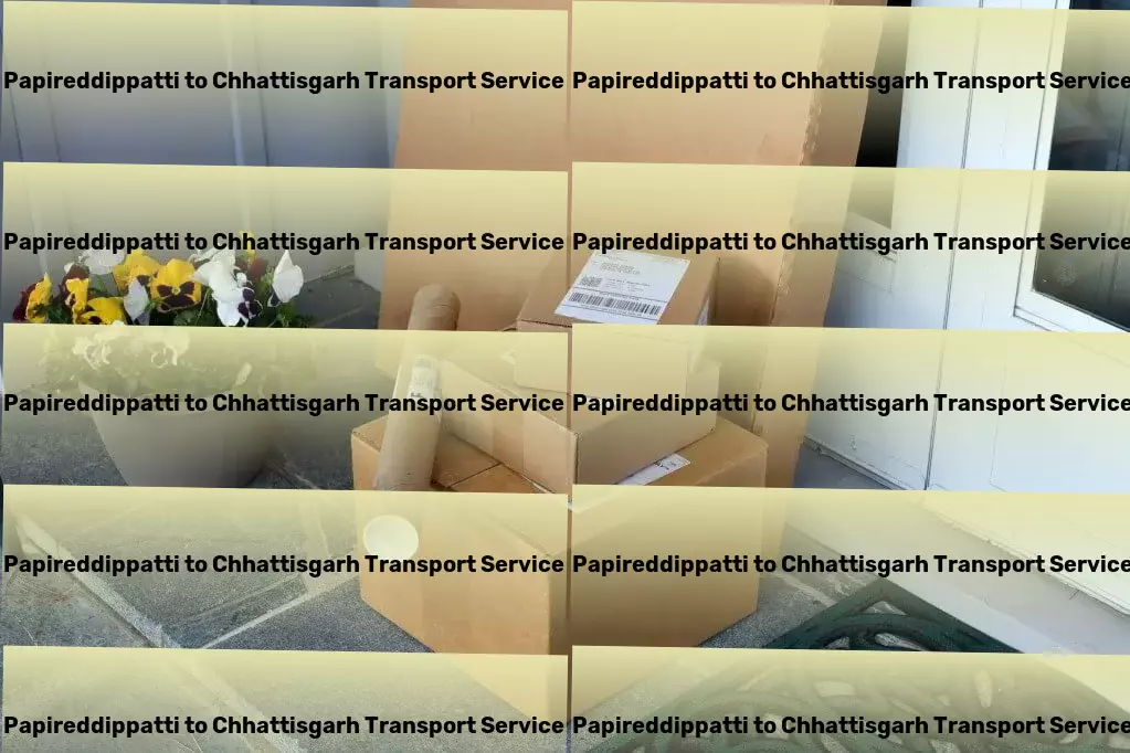 Papireddippatti to Chhattisgarh Transport Experience travel that goes beyond expectations! - Rapid truckload shipping