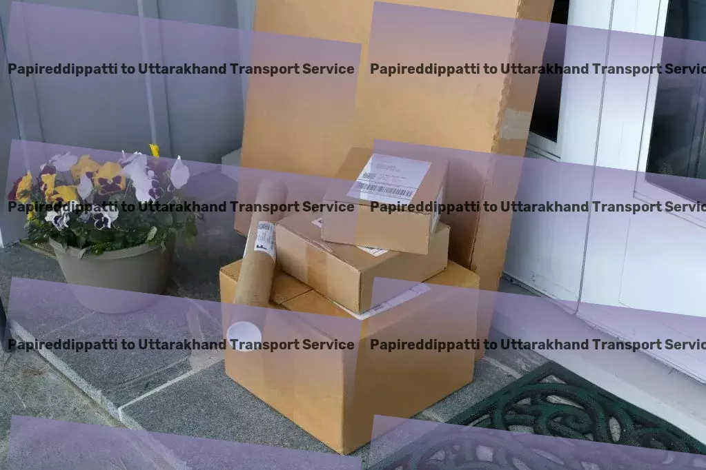 Papireddippatti to Uttarakhand Transport Cargo shipping