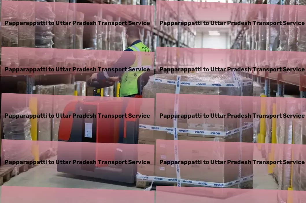 Papparappatti to Uttar Pradesh Transport Crafting seamless travel paths for goods across India! - Customized parcel services