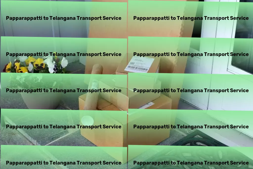 Papparappatti to Telangana Transport Nationwide shipping solutions