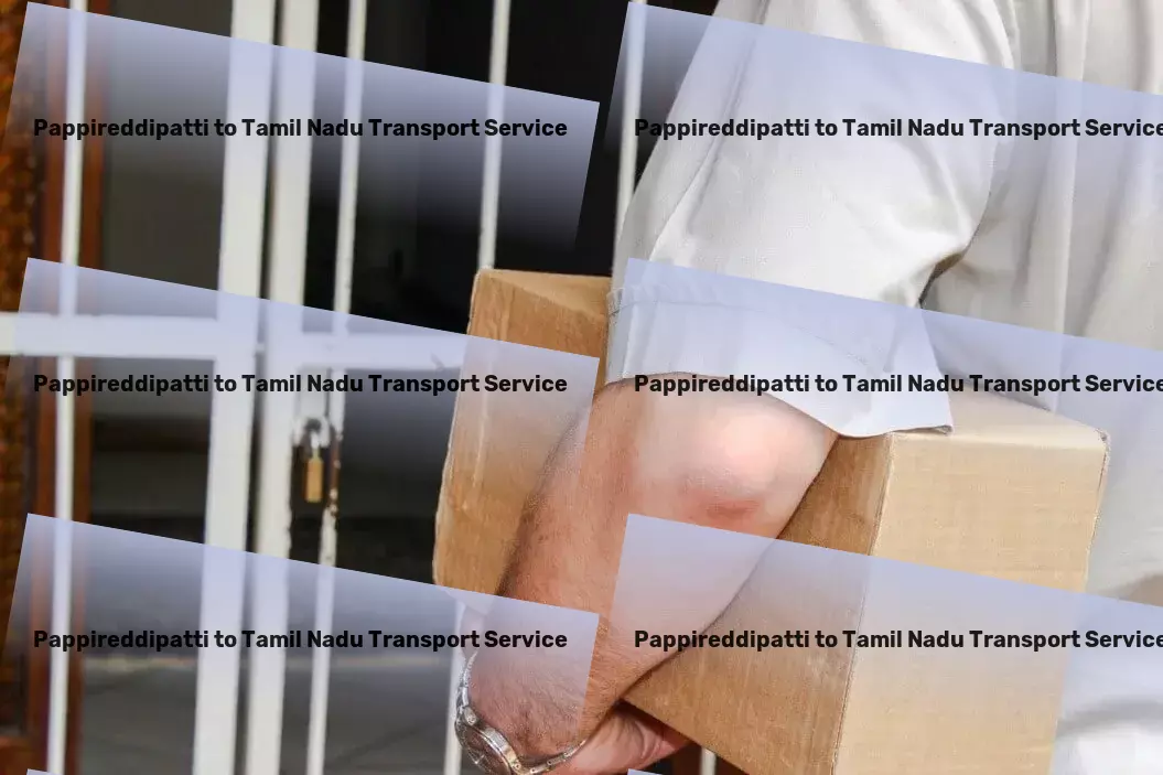 Pappireddipatti to Tamil Nadu Transport Adopt a pet and experience unconditional love. - Nationwide freight shipment solutions