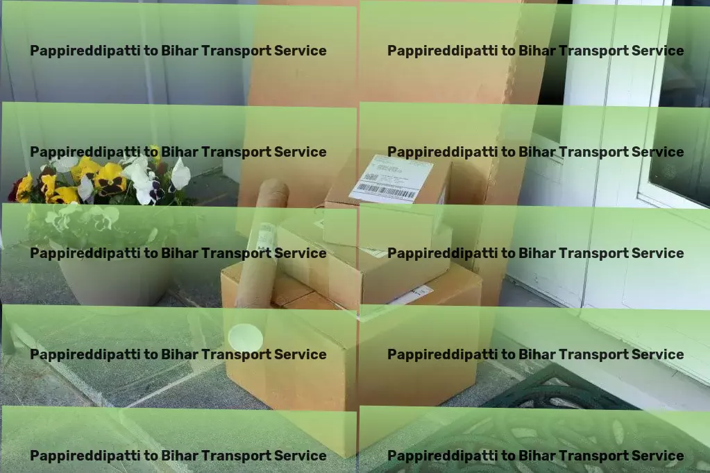 Pappireddipatti to Bihar Transport Multi-regional freight services