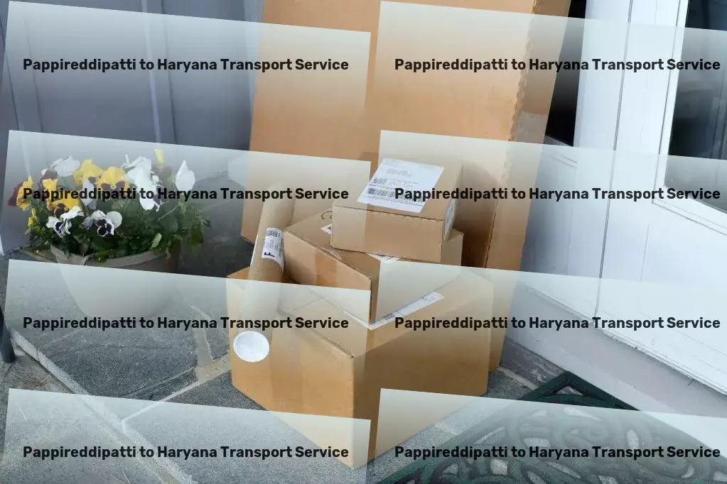 Pappireddipatti to Haryana Transport India's trusted partner in efficient goods transport! - Full-service logistics provider