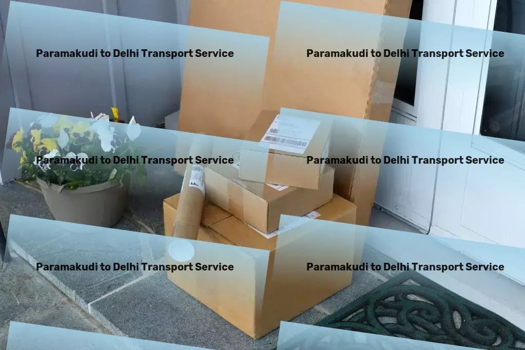 Paramakudi to Delhi Transport Fast freight forwarding