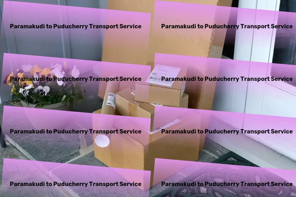 Paramakudi to Puducherry Transport Seamless transportation experiences within India start here! - Custom transport solutions