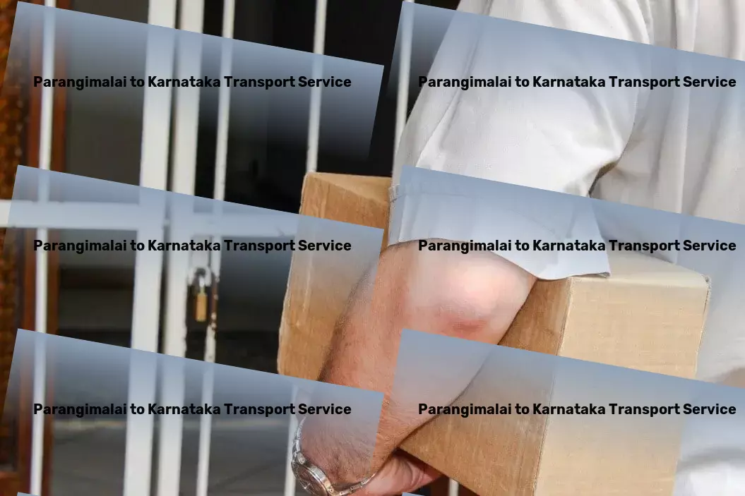 Parangimalai to Karnataka Transport Forge a new path in the Indian logistics landscape with us! - Citywide freight solutions