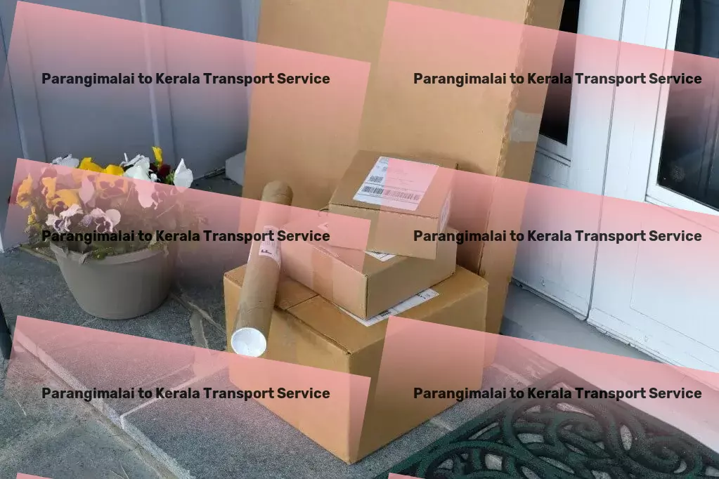 Parangimalai to Kerala Transport Tailor fitness routines to fit your busy schedule. - Nationwide shipping services