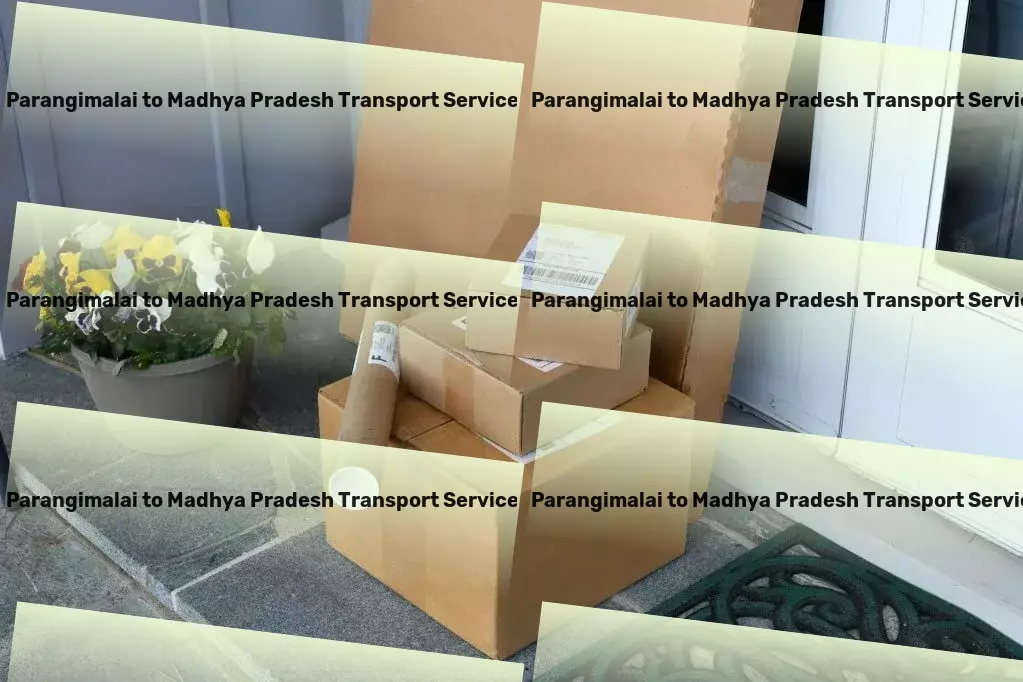 Parangimalai to Madhya Pradesh Transport Advanced package forwarding