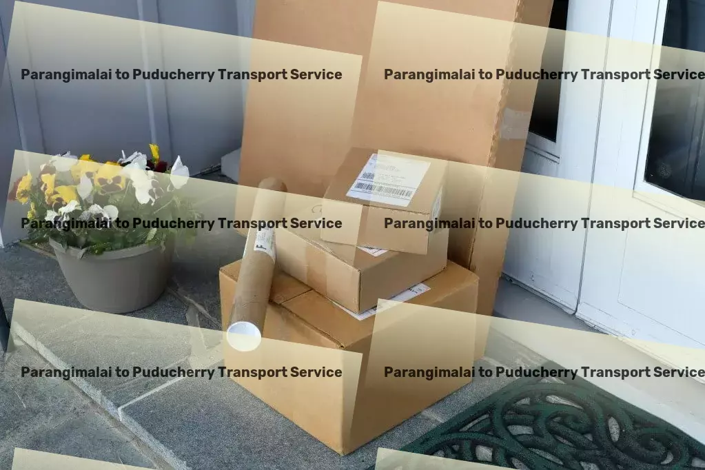 Parangimalai to Puducherry Transport Transform the way you move goods with our expertise! - Quick bulk transport